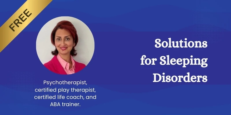 Free solutions for sleeping disorders by Alpha Child Therapy psychotherapist and certified play therapist.