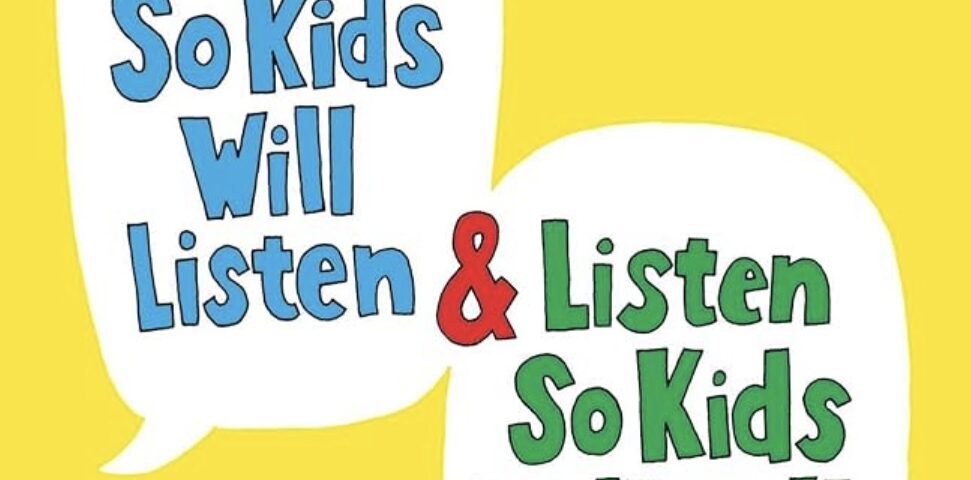 How to Talk So Kids Will Listen & Listen So Kids Will Talk book graphic for parent-child communication